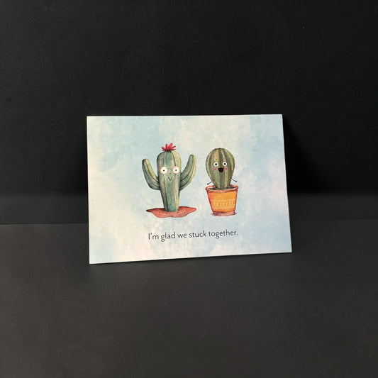 “I’m Glad We Stuck Together” Friendship Card
