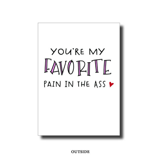 Your My Favorite Pain Card